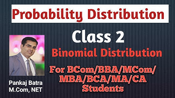 Class 2 | Probability Distribution  | Binomial Distribution | Pankaj Batra Classes