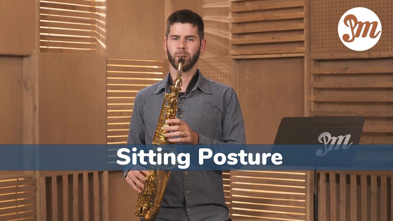 Alto Saxophone Technique 101 Lesson 4 Sitting Posture Practicing
