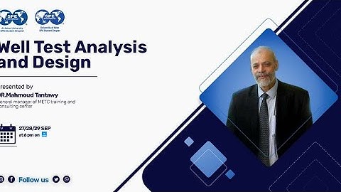 Well Test Analysis and Design | Session 3 |Part 2 | Dr.Mahmoud Tantawy