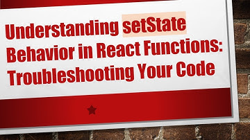 Understanding setState Behavior in React Functions: Troubleshooting Your Code