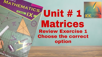 kpk board 9 class math unit 1 matrices Review exercise 1 Question No 1 Choose the correct answer