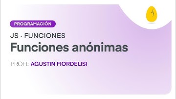 Funciones anónimas | Programación | Funciones | Javascript | V2 | Egg