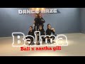 Balmabali ft aastha gill danceby dance maze companychoreographersp mandalstritika