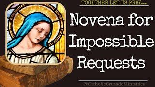 "Novena for Impossible Requests" --- Together Let Us Pray