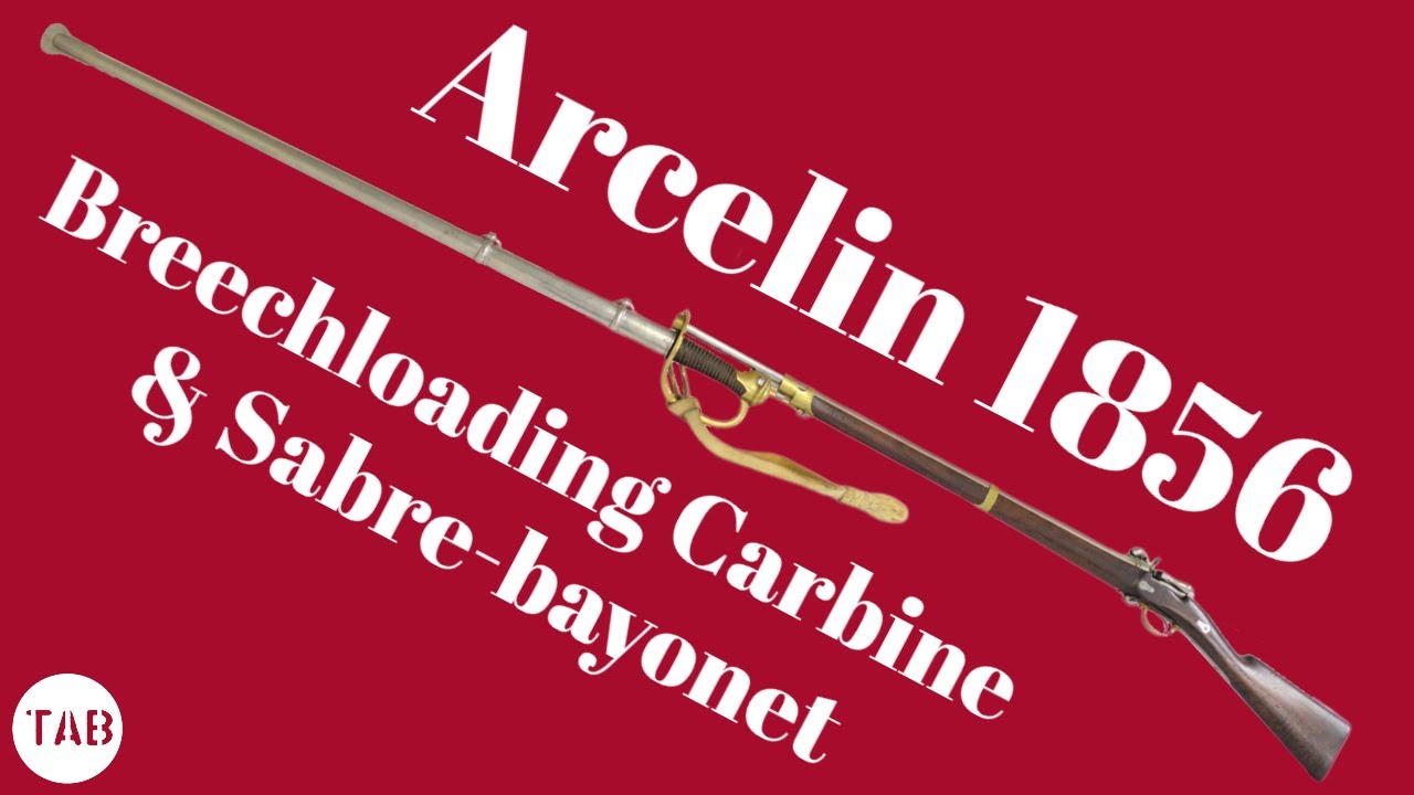 Arcelin Modèle 1856 Carbine & Sabre-bayonet - YouTube