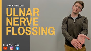 NERVE FLOSSING for the ULNAR NERVE