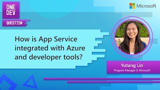 How is App Service integrated with Azure and developer tools? screenshot 2