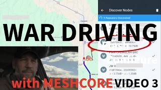 Meshcore Vid 3  -  Wardriving with Meshcore