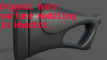 Organic hard surface modeling in Houdini.