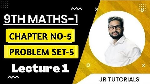 9th Maths 1 | Chapter 5 | Linear Equation in 2 Variables | Problem Set-5 | Lecture-1 | JR Tutorials