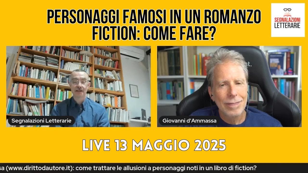 Personaggi famosi in un romanzo fiction: come fare? Segnalazioni Letterarie [live 13 maggio 2025]