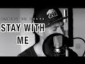 Sam Smith -  STAY WITH ME (Daniel de Bourg rendition)