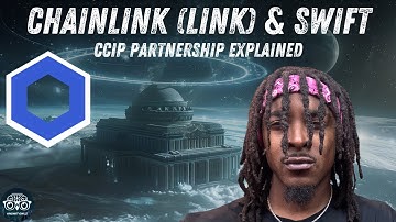 CCIP: Chainlink (LINK) & SWIFT | internet of smart contracts (explained)