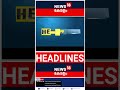 Top Headlines Of The Hour | ഈ മണിക്കൂറിലെ പ്രധാന തലക്കെട്ടുകൾ | Kerala News | 21 - 07 - 2026
