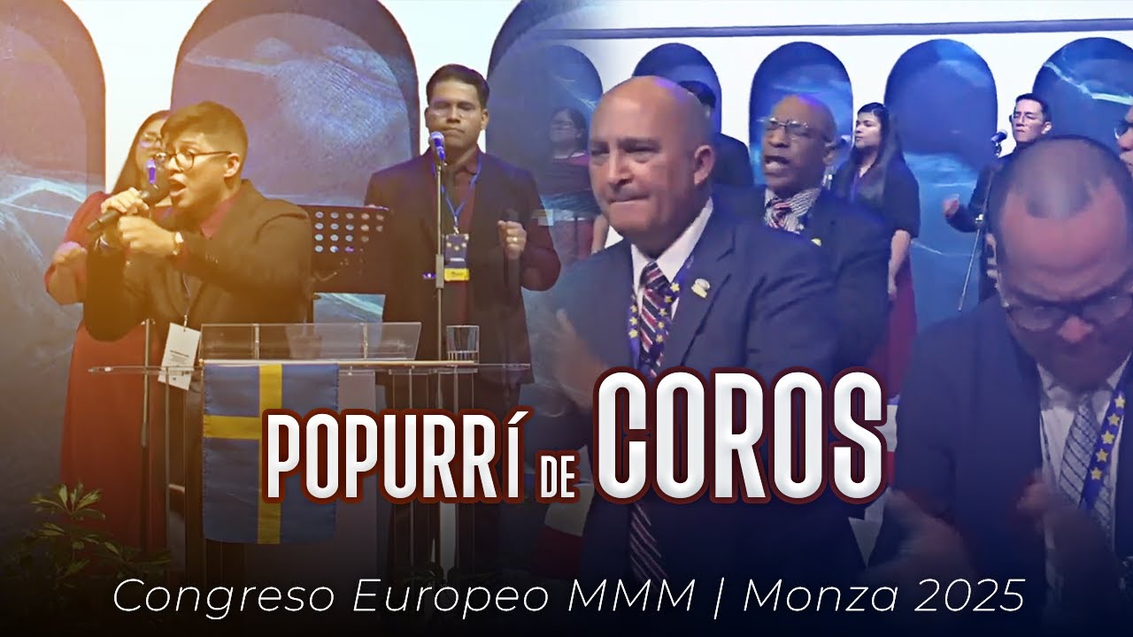 POPURRÍ DE COROS #2 | CONGRESO EUROPEO MMM | MONZA 2025