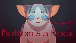 Ivypool - Bottom is a rock // PMV