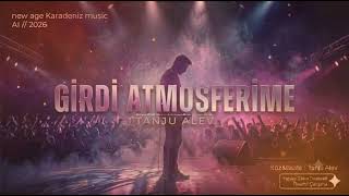 Girdi Atmosferime - Karadeniz Ai̇ 2026