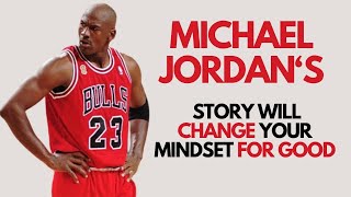 Michael Jordan's Story That Will CHANGE Your MINDSET FOR GOOD #michaeljordan #inspiration
