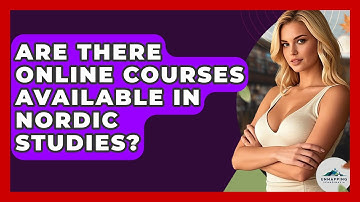 Are There Online Courses Available in Nordic Studies? - Unmapping Scandinavia