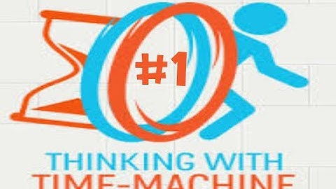 Thinking with time machine | Ep 1 | A new device