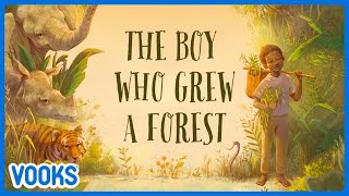 Nature Story for Kids: The Boy Who Grew A Forest Vooks Narrated Storybooks