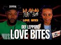 🎵 DEF LEPPARD - LOVE BITES - REACTION