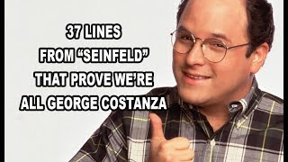 37 Lines From 'Seinfeld' That Prove We're All George Costanza
