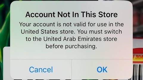 Account Not In This Store Your Account Is Not Valid For Use In The United States Store Fixed