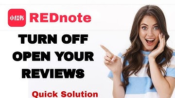How To Turn Off Open Your Reviews On REDnote App For Iphone | Step By Step