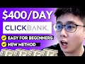 Clickbank affiliate marketing for beginners 400day new method step by step  2024