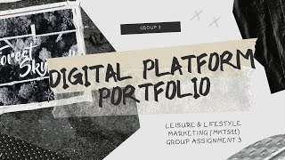 MKT511 DIGITAL PLATFORM PORTFOLIO - FRIM SKYWALK