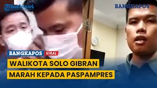 Gibran Marah Sampai Tarik Masker Paspampres, Tak Terima Warganya Dipukul