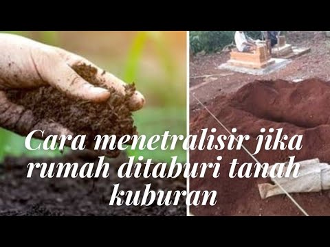 Sarana menetralisir jika rumah/pekarangan anda di taburi tanah kuburan.