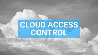 Controlling Access to the Cloud | CASB