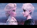 Rewrite The Stars ~ Jack & Elsa