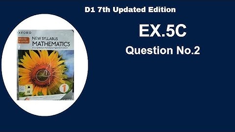 Exercise.5C Question Number 2. D1 7th (updated edition)