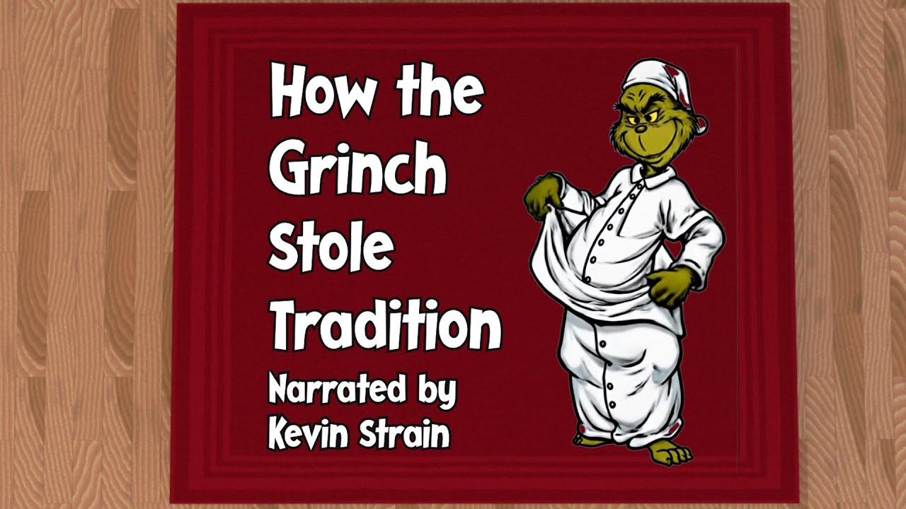 How the Grinch Stole Tradition