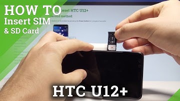 How to Insert Nano SIM and Micro SD in HTC U12+ - Set Up SIM & SD |HardReset.Info
