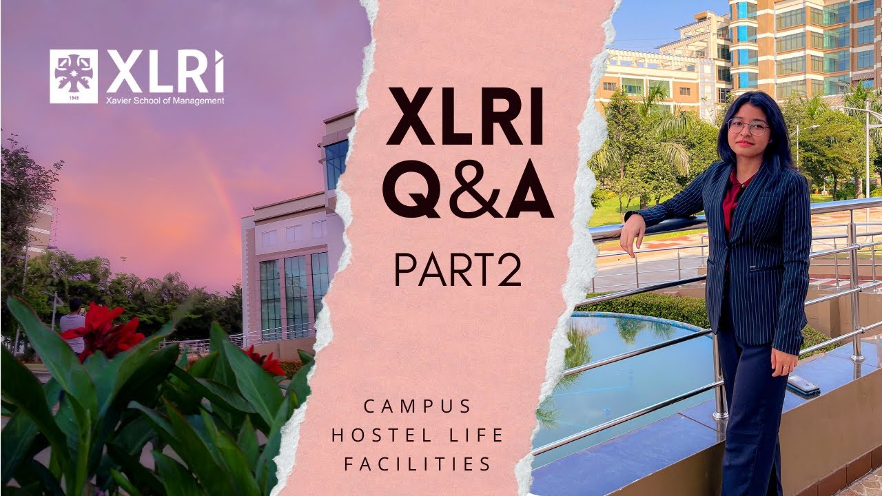 Everything You Need To Know About XLRI Jamshedpur Qna PART 2 Campus everything-you-need-to-know-about-xlri-jamshedpur-qna-part-2-campus