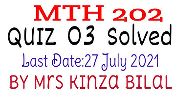 MTH 202 Quiz 3 Solved Spring 2021| Part 1| Education World