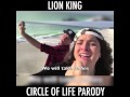 Lion king circle of life parody