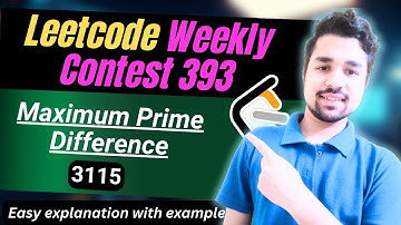 Maximum Prime Difference | Leetcode 3115 | Binary Search Approach | Weekly Contest 393