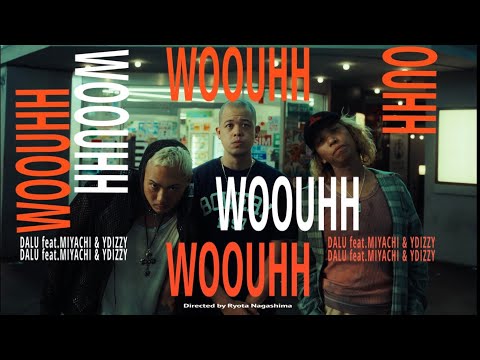 Tokyo Young Vision - Woo Uhh (feat. DALU, MIYACHI & YDIZZY