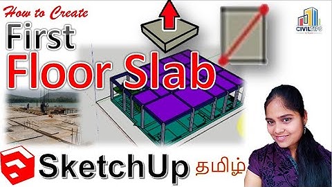 Sketchup - Tamil (தமிழ்) - How to create First floor slab