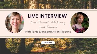 Interview with Jillian Ribbons - Emotional Alchemy and Sound