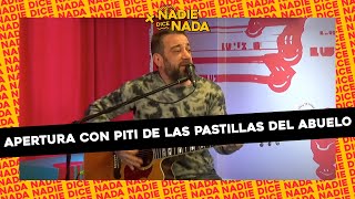 APERTURA #NADIEDICENADA | PITI DE LAS PASTILLAS DEL ABUELO CUENTA SU ENCUENTRO CON SABINA