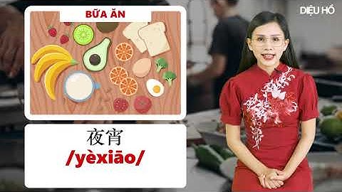 100 từ tổng hợp chủ đề ăn uống - từ vựng tiếng Trung