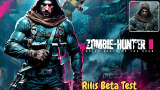 Akhirnya Rilis! Game Zombie Hunter 2 New BETA Gameplay (Android& iOS) screenshot 4