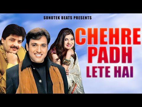 chehre-padh-lete-hai-|-kumar-sanu-|-govinda-|-new-hindi-bollywood-songs-2019-|-sonotek-beats