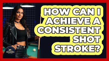 How Can I Achieve a Consistent Shot Stroke?